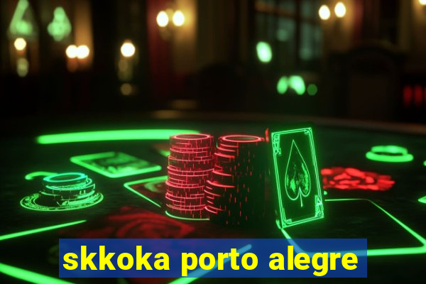 skkoka porto alegre